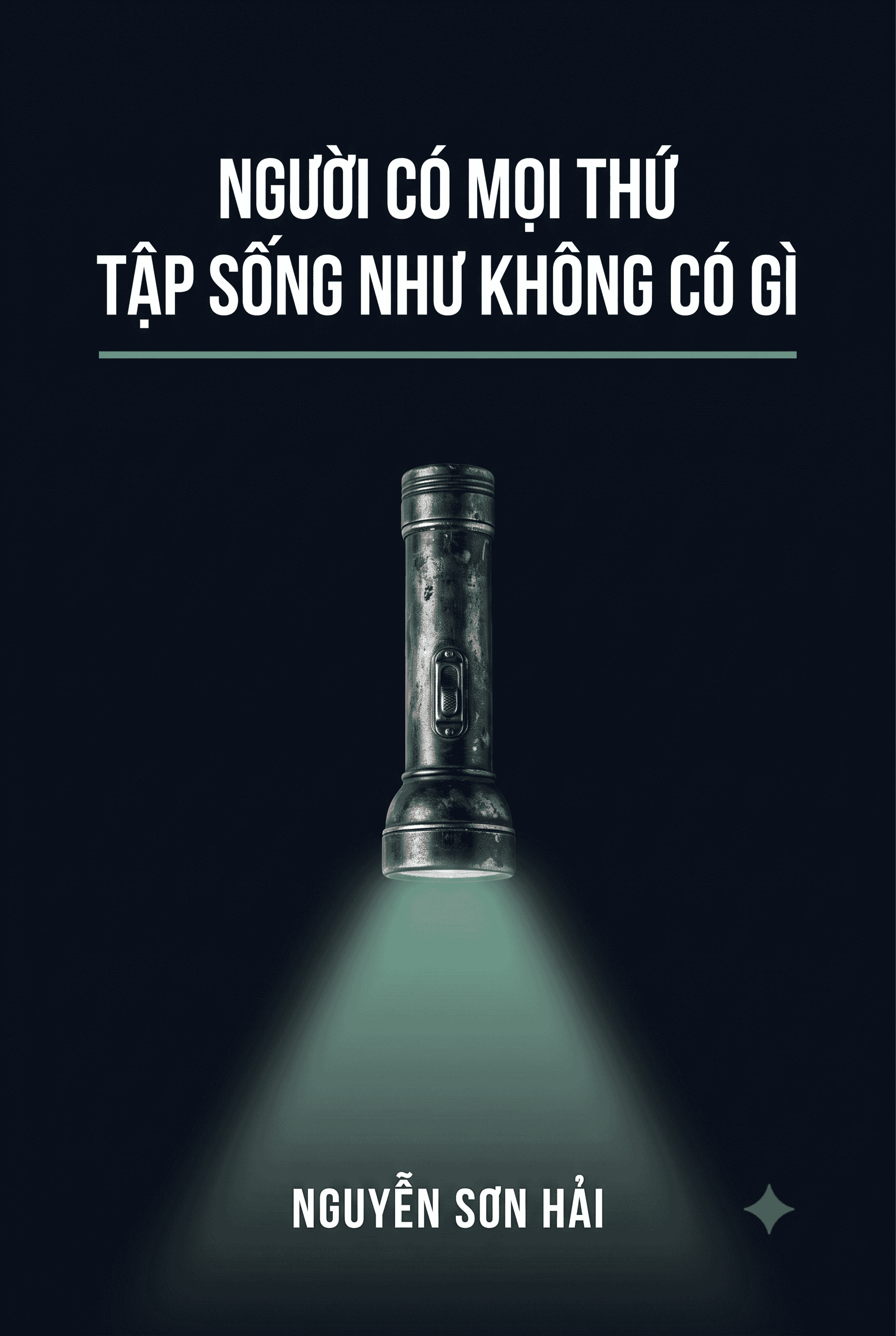 Người có mọi thứ tập sống như không có gì
