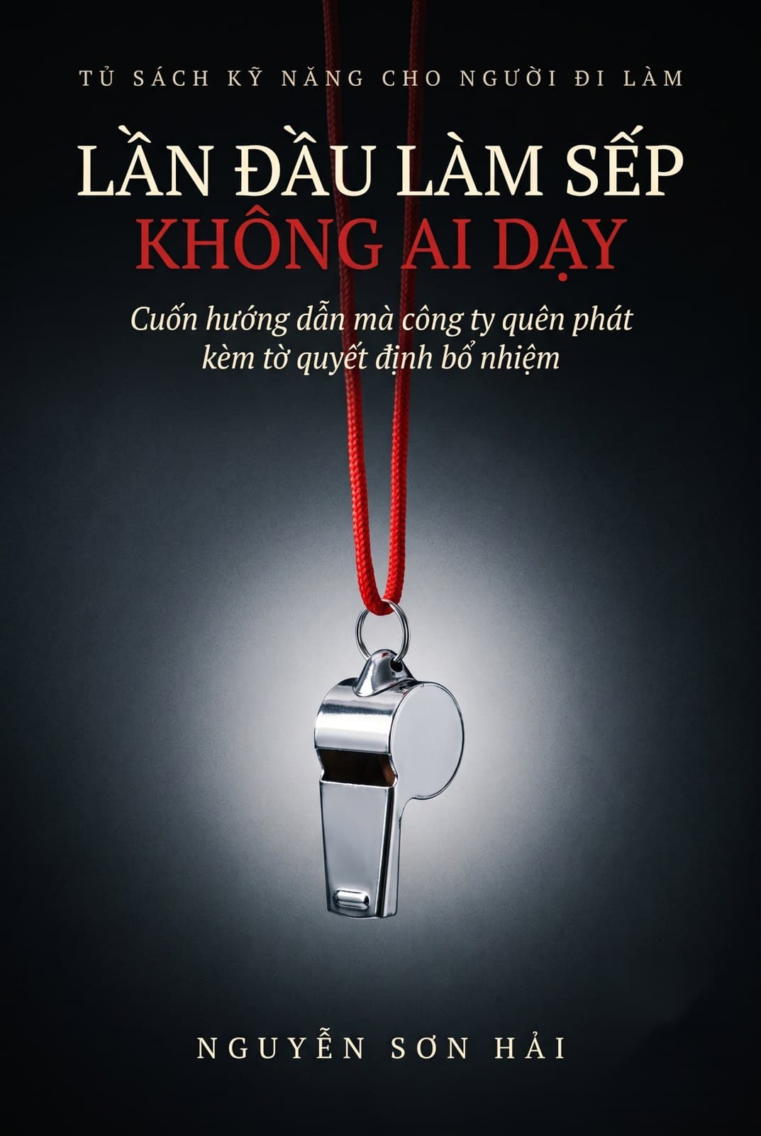 Lần Đầu Làm Sếp Không Ai Dạy