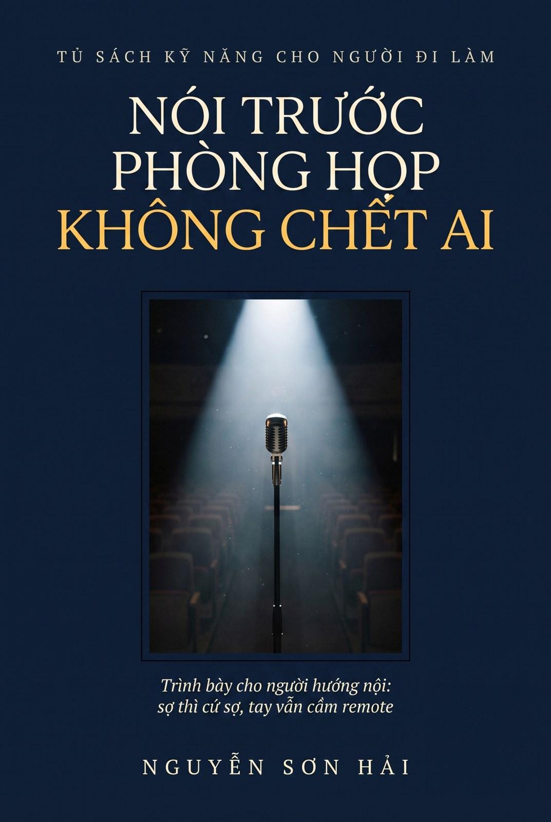 Nói Trước Phòng Họp Không Chết Ai