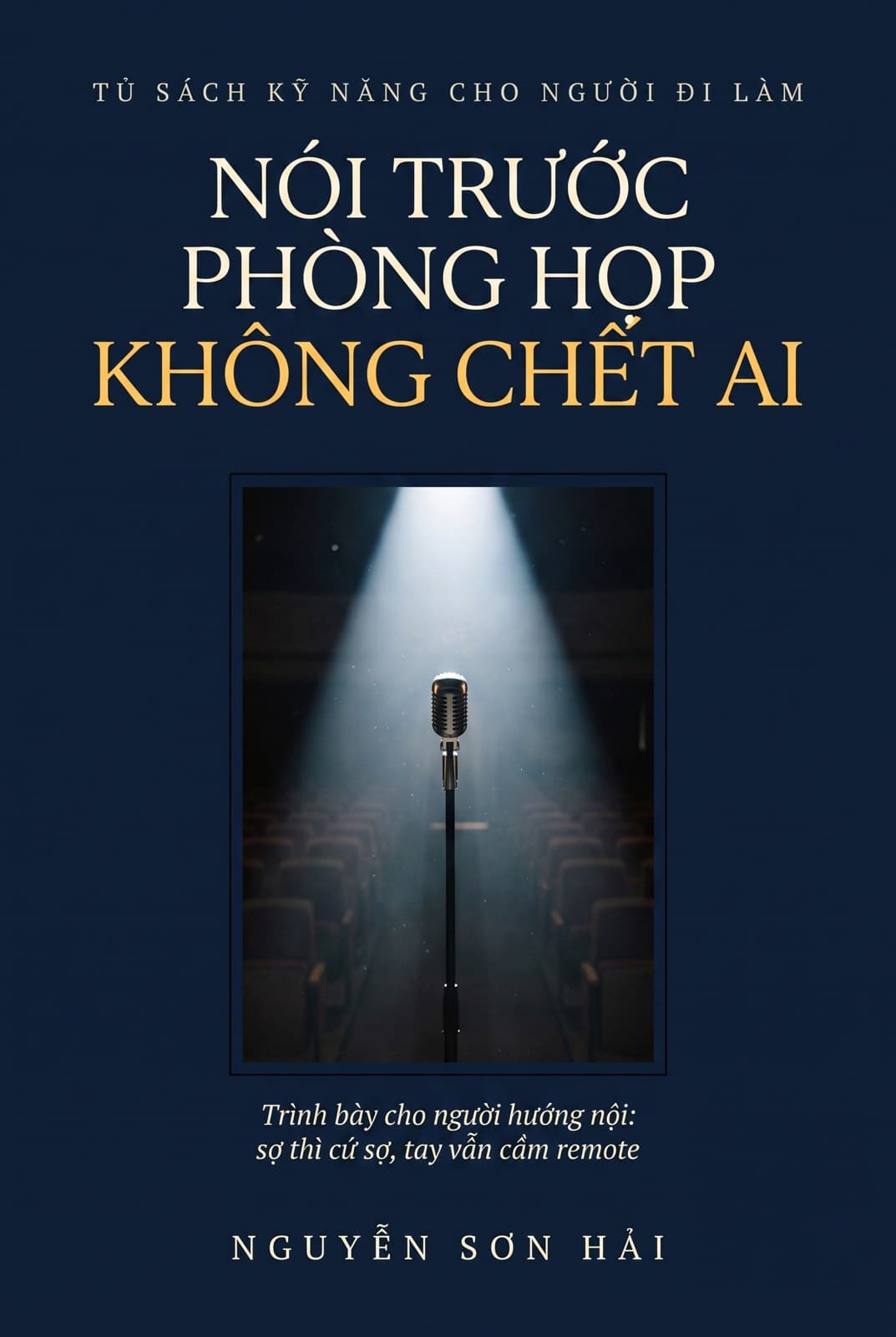 Nói Trước Phòng Họp Không Chết Ai