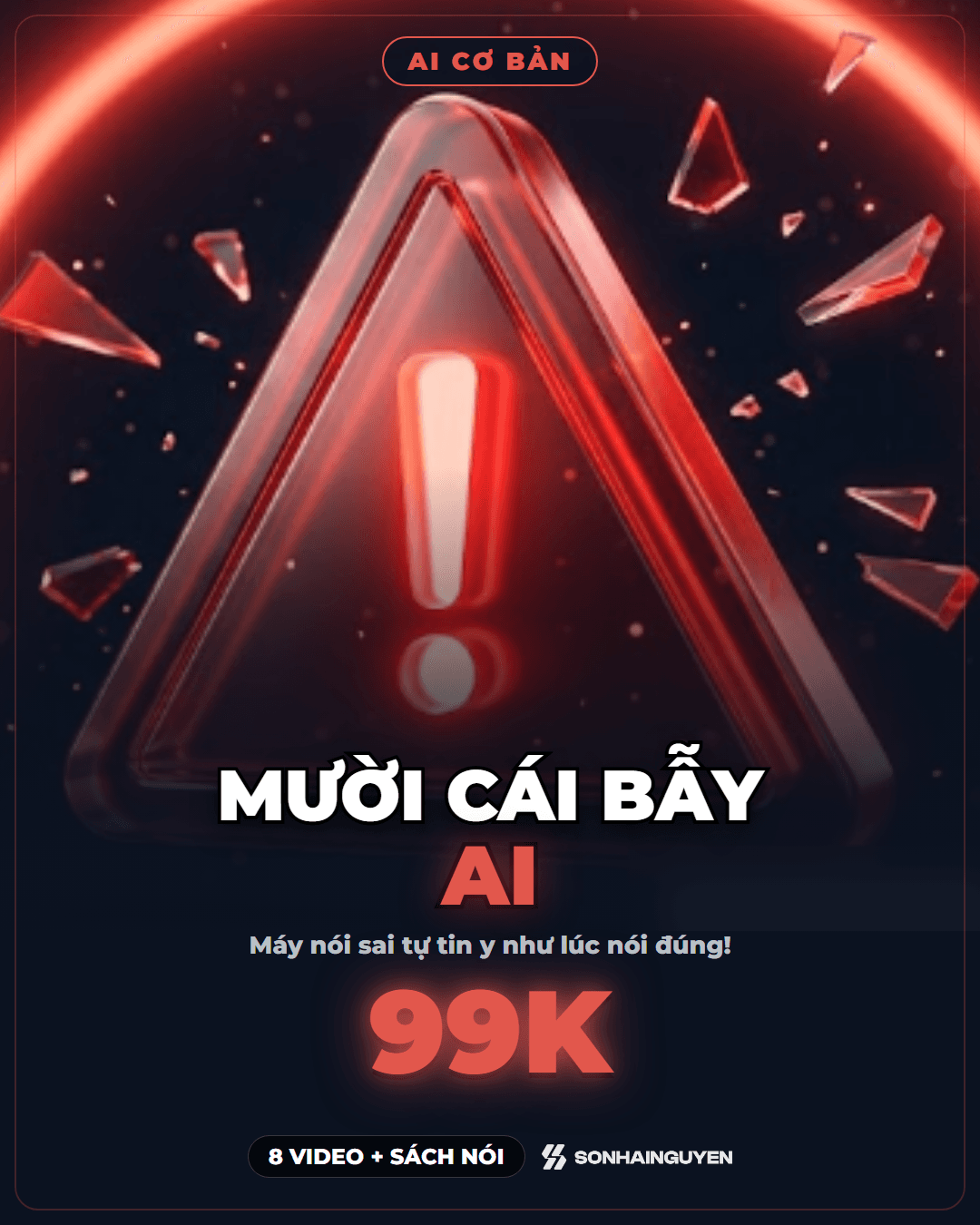 Mười Cái Bẫy AI – Dùng AI Không Dính Bẫy