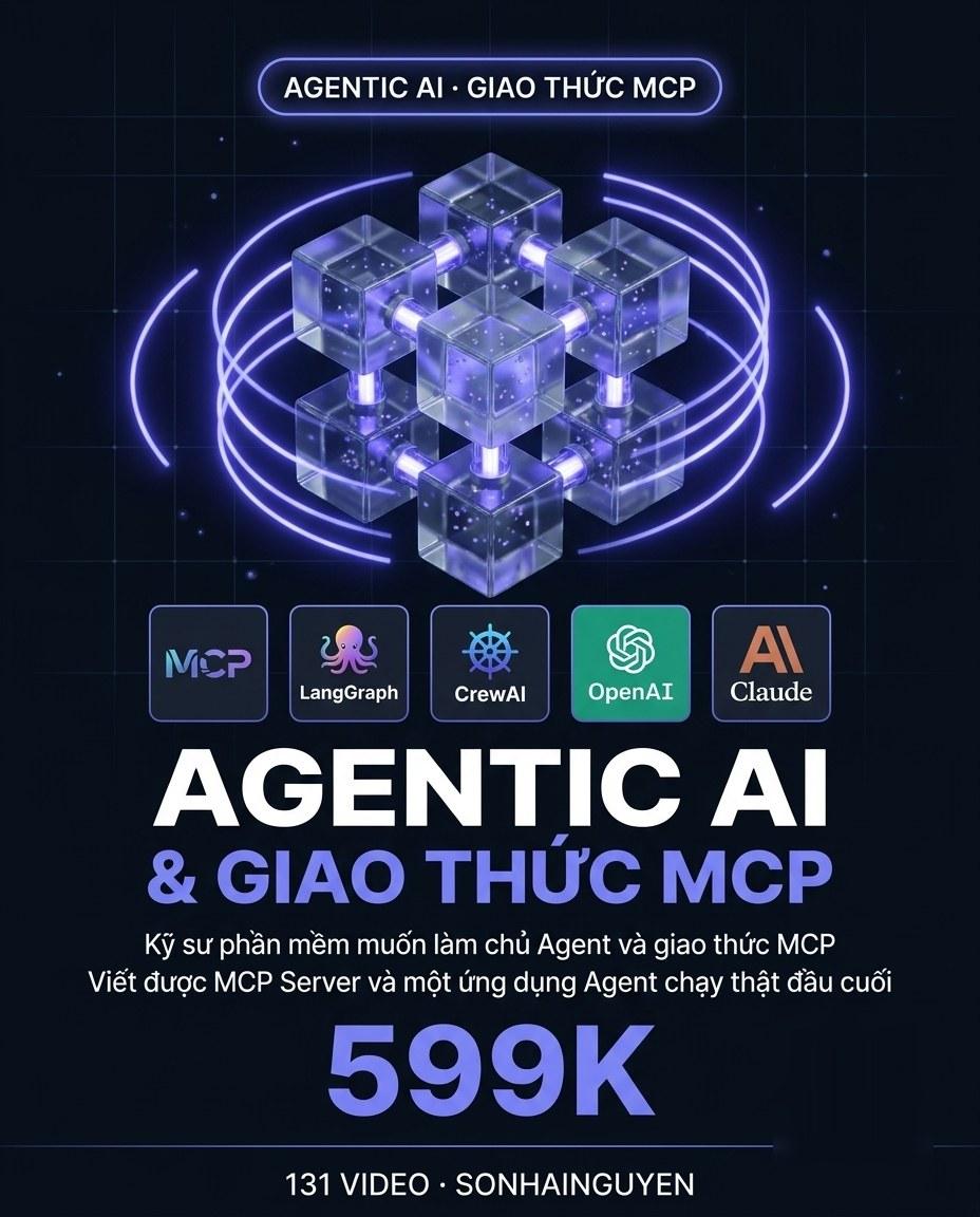 AI Engineer: Agentic AI & Giao Thức MCP – Bộ Tài Liệu Nghiên Cứu & Hướng Dẫn