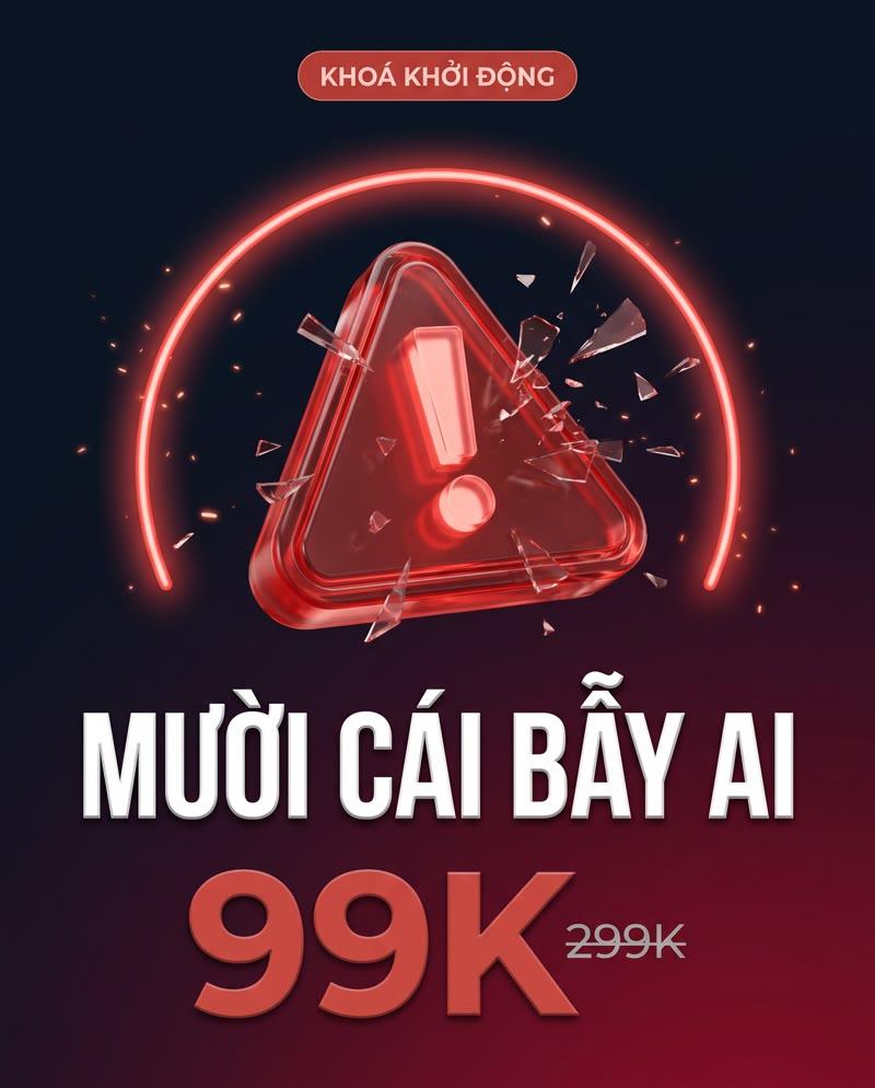 Khoá Khởi Động – Mười Cái Bẫy AI