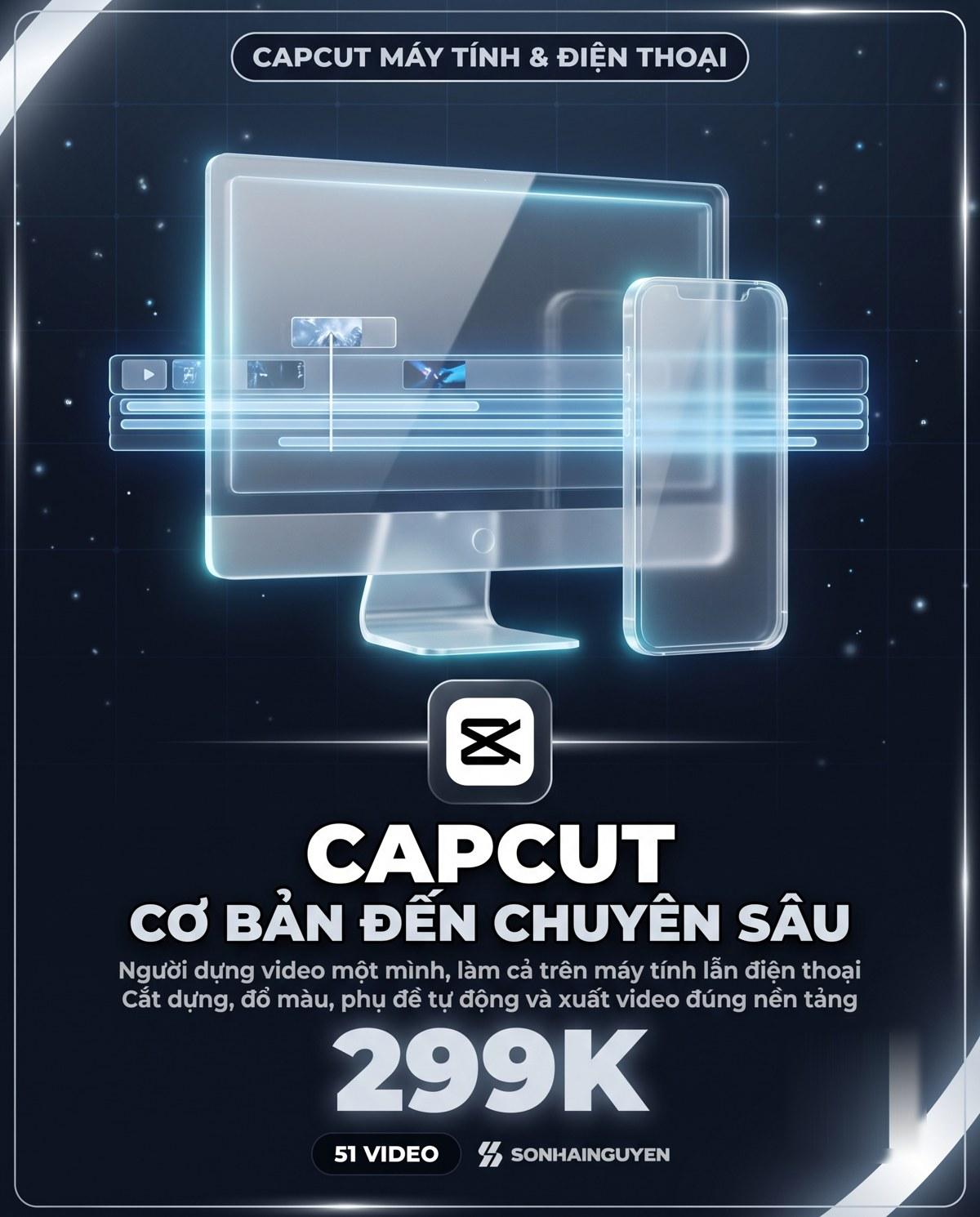 Dựng Video Bằng CapCut – Từ Cơ Bản Đến Chuyên Nghiệp