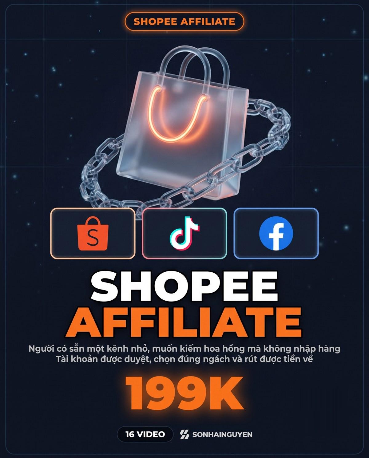 Khoá Học Shopee Affiliate – Tiếp Thị Liên Kết Trên Shopee